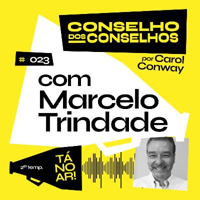 #023 O David Bowie da governança com Marcelo Trindade (parte 2)