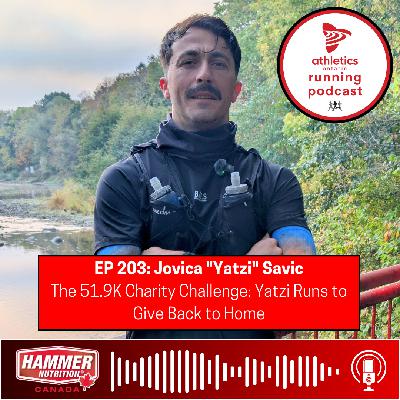 EP 203: Jovica "Yatzi" Savic - The 51.9K Charity Challenge: Yatzi Runs to Give Back to Home