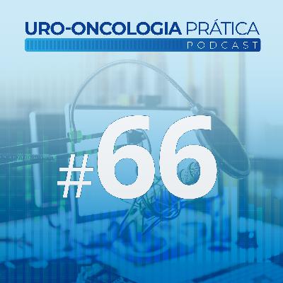 Uro-Oncologia Prática 66 - Ressonância Magnética de Próstata para screening