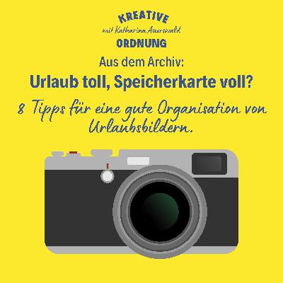 Aus dem Archiv: Urlaub toll, Speicherkarte voll?