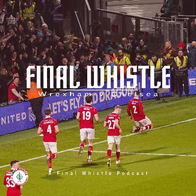 FINAL WHISTLE | Wrexham v Chelsea FINAL WHISTLE | Wrexham v Chelsea