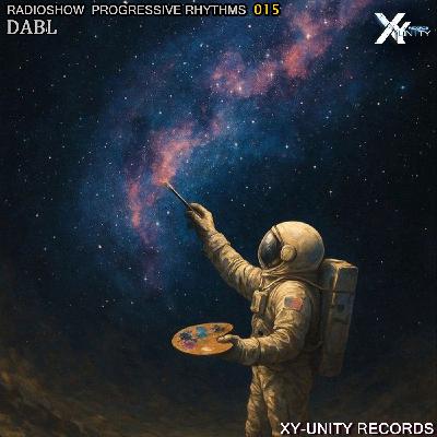 XY-unity DABL - Radioshow Progressive Rhythms #15
