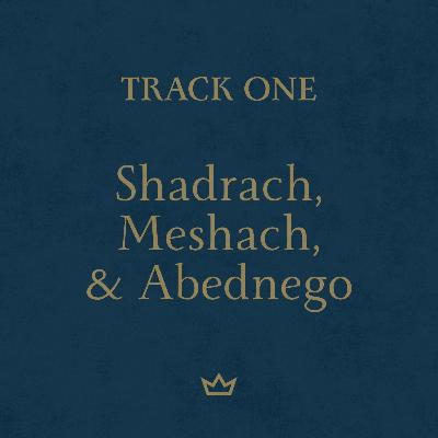Shadrach, Meshach, and Abednego [God's Greatest Hits]