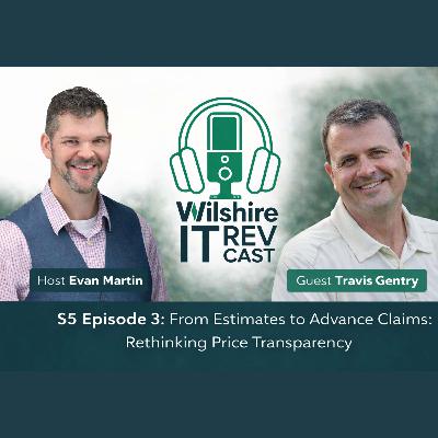 S5 EP3 From Estimates to Advance Claims Rethinking Price Transparency S5 EP3 From Estimates to Advance Claims Rethinking Price Transparency