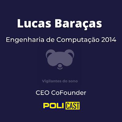 Lucas Baraças Figueiredo: CEO e Co-Founder da Vigilantes do Sono