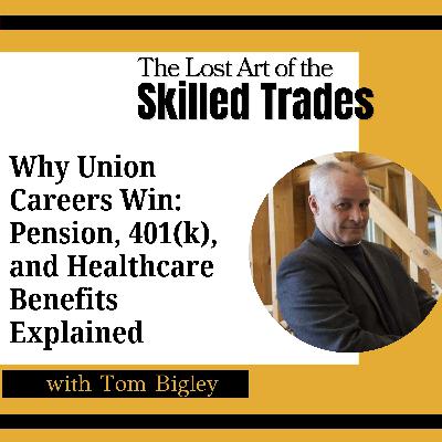Why Union Careers Win: Pension, 401(k), and Healthcare Benefits Explained w/ Tom Bigley Why Union Careers Win: Pension, 401(k), and Healthcare Benefits Explained w/ Tom Bigley