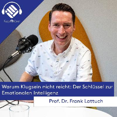 Warum Klugsein nicht reicht: Der Schlüssel zur Emotionalen Intelligenz
