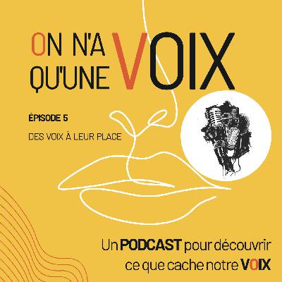 Des voix à leur place Des voix à leur place