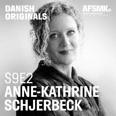 S9E2. Anne-Kathrine Schjerbeck
