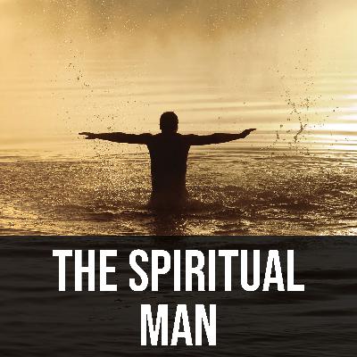 The Spiritual Man - Pastor Kevin Ortiz The Spiritual Man - Pastor Kevin Ortiz