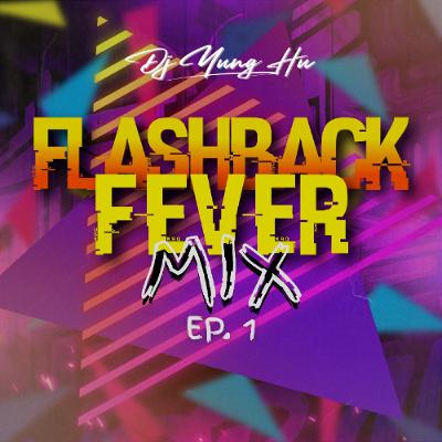 Flashback Fever Ep.1
