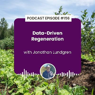Episode 156: Data-Driven Regeneration with Jonathan Lundgren