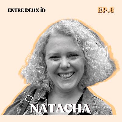 Natacha : être une femme en déconstruction identitaire face aux tabous familiaux