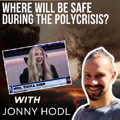 Where Will Be Safe During The Polycrisis with Jonny HODL