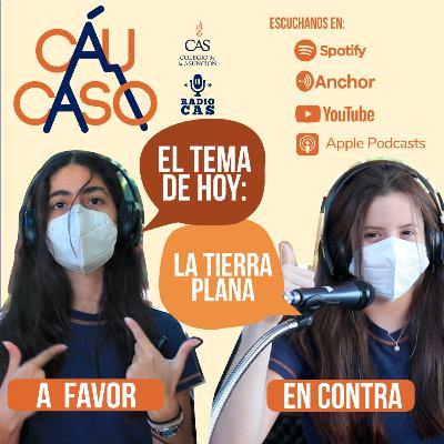 CÁUCASO - LA TIERRA PLANA (Debate Estudiantil)