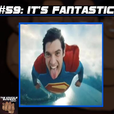 Episode 59 - It's Fantastic Episode 59 - It's Fantastic
