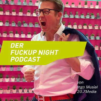 Der Fuckup Night Podcast - Folge 13