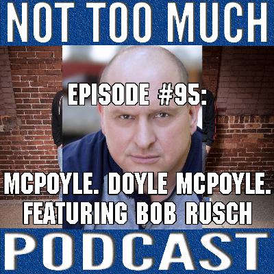 Episode #095: McPoyle. Doyle McPoyle. [featuring Bob Rusch]