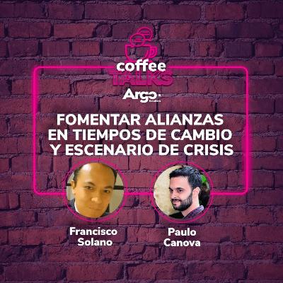 Ep 1. Fomentar alianzas en tiempos de cambio Ep 1. Fomentar alianzas en tiempos de cambio