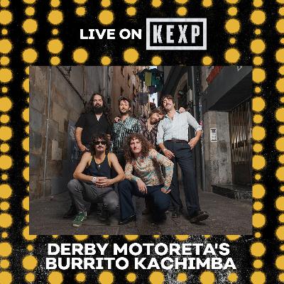 Derby Motoreta’s Burrito Kachimba (Live on KEXP)