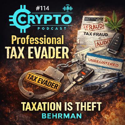 #114 Professional Tax Evader & undocumented motorist - Dan Taxation Is Theft Behrman #114 Professional Tax Evader & undocumented motorist - Dan Taxation Is Theft Behrman