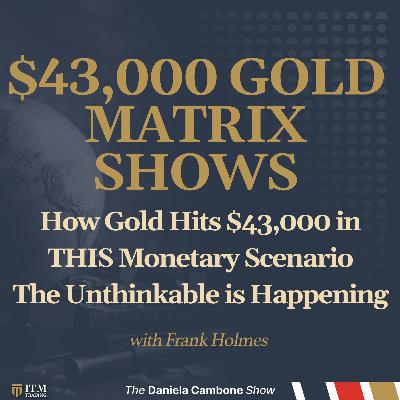 How Gold Hits $43,000 in THIS Monetary Scenario - The Unthinkable is Happening - Holmes
