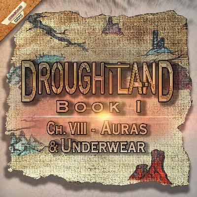 Book I: Ch VIII - Auras & Underwear