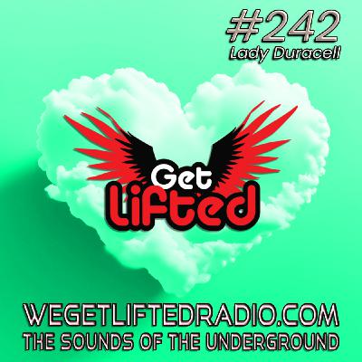 Episode 242: Get Lifted 242 (Live) DJ Lady Duracell