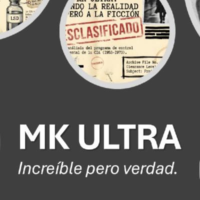 MK ULTRA ...Increíble pero verdad.