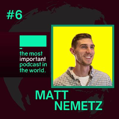 #6: Matt Nemetz