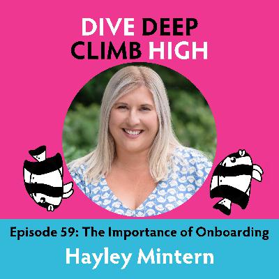 E059 The Importance of Onboarding with Hayley Mintern