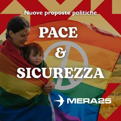 Pace & Sicurezza - Simonetta Rossi | Congresso MERA25 Italia 2025 | Radio MERA25