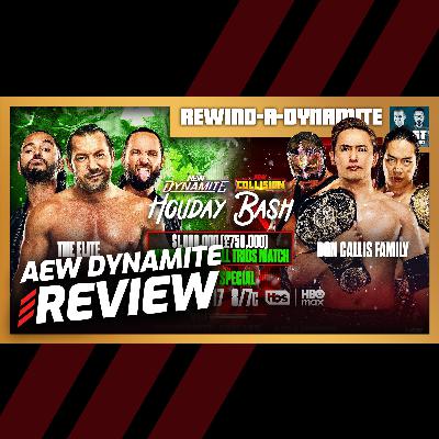 [XL] AEW Holiday Bash 2025 Review | REWIND-A-DYNAMITE