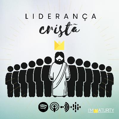 TALKCAST EP.6 LIDERANÇA CRISTÃ TALKCAST EP.6 LIDERANÇA CRISTÃ
