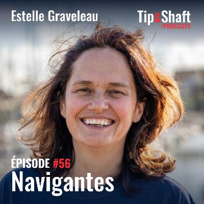 #56 Estelle Graveleau, tisseuse de liens