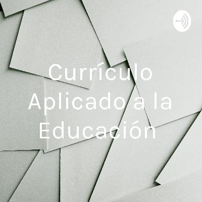 Currículo aplicado a la educación