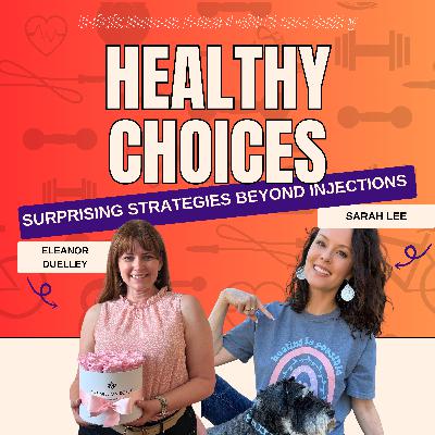 Healthy Choices: Surprising Strategies Beyond Injections