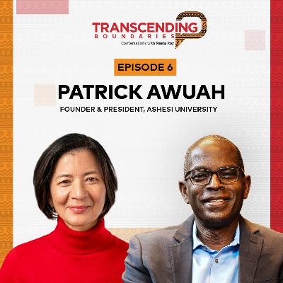 Shaping the Future of African Leadership: The Vision of Patrick Awuah Shaping the Future of African Leadership: The Vision of Patrick Awuah