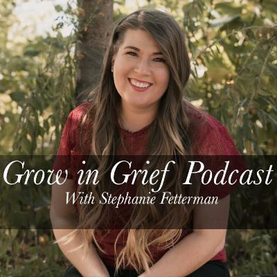 Grow in Grief Ep. 9: Jessenia Rivera
