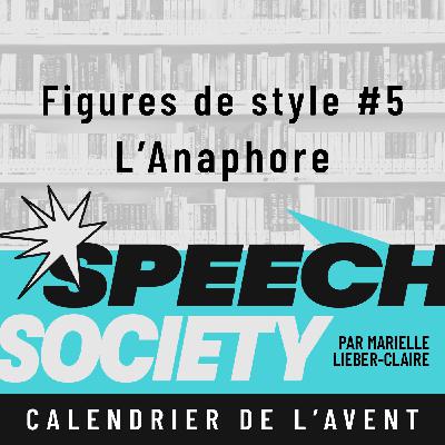 43. Calendrier de l'Avent des Figures de Style (5/22) : L'Anaphore ou la répétition rhétorique comme un mantra 43. Calendrier de l'Avent des Figures de Style (5/22) : L'Anaphore ou la répétition rhétorique comme un mantra