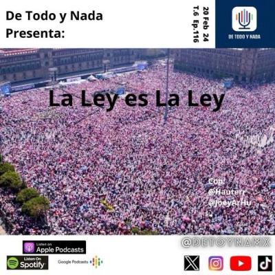 T6 E116 La Ley es la Ley