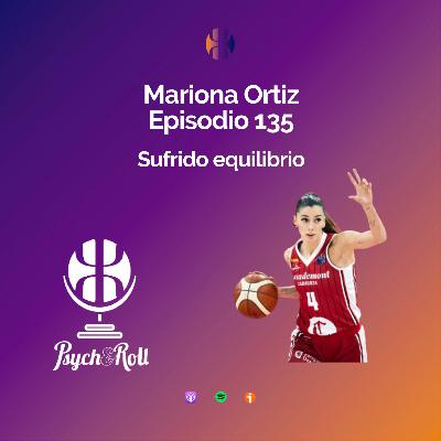 Mariona Ortiz. Sufrido equilibrio - Episodio 135 Mariona Ortiz. Sufrido equilibrio - Episodio 135