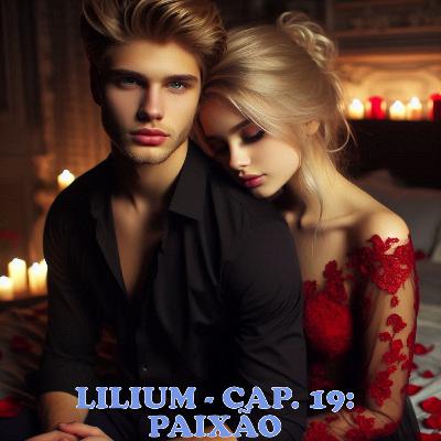 Lilium - Cap. 19: À Beira da Glória