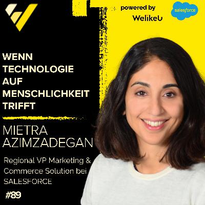 Wenn Technologie auf Menschlichkeit trifft - Mietra Azimzadegan