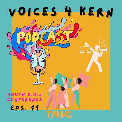 Episode 11 | Youth DOJ Conference PT. 1