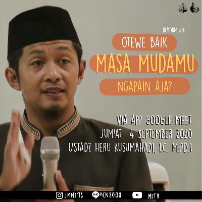 Otewe Baik Reborn #1 [Masa Mudamu Ngapain Aja?]