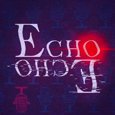 EPISODE 2 : Les roses sont rouges, les violettes sont bleues - ECHO ECHO