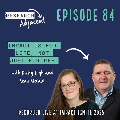Impact is for life, not just for REF with Kirsty High and Sean McCaul (recorded live at Impact Ignite 2025) (Episode 84)