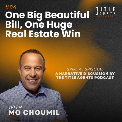 One Big Beautiful Bill, One Huge Real Estate Win