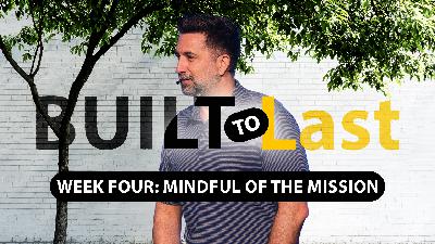 Built To Last Week Four